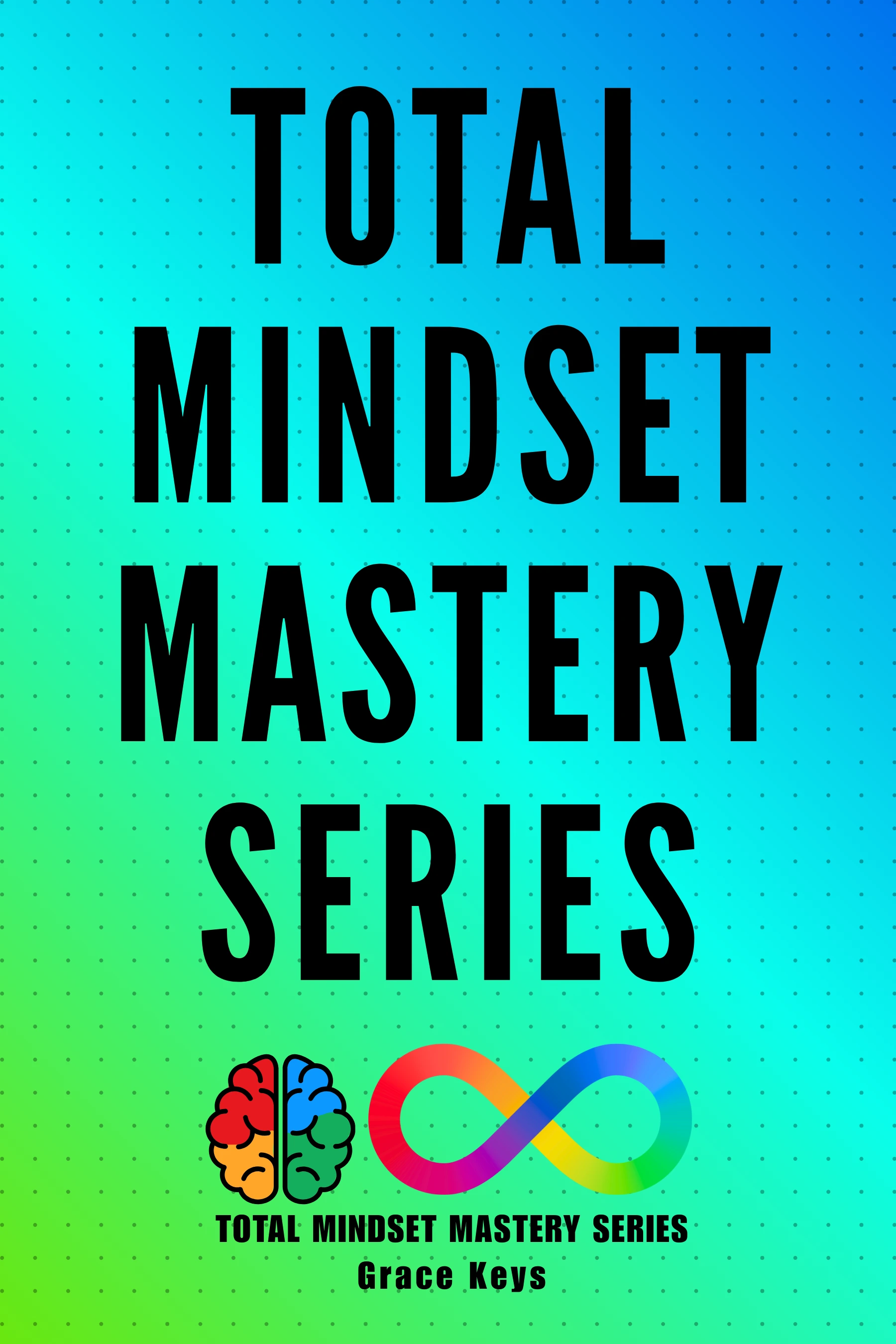 Total Mindset Mastery